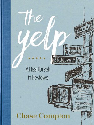 cover image of The Yelp: a Heartbreak in Reviews